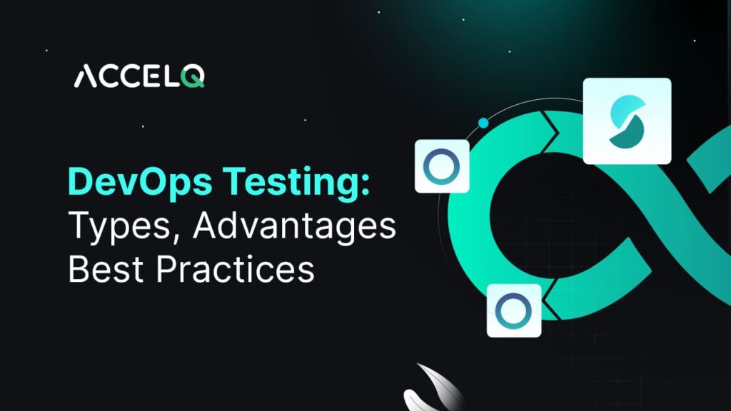 DevOps Testing Types and Advantages