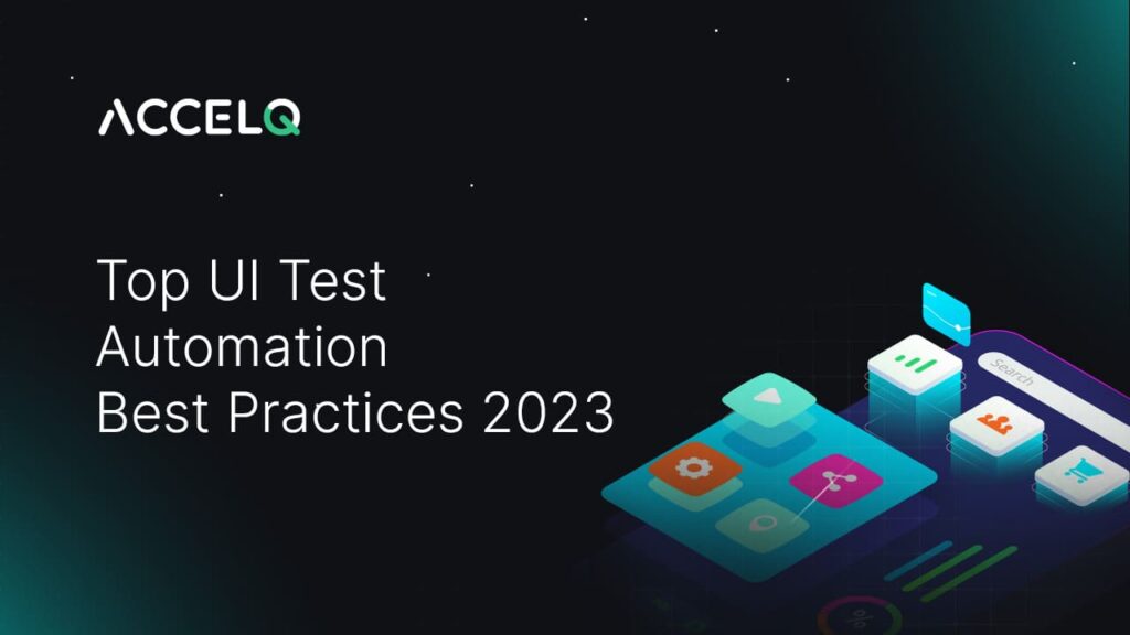 Top UI Test Automation Best practices