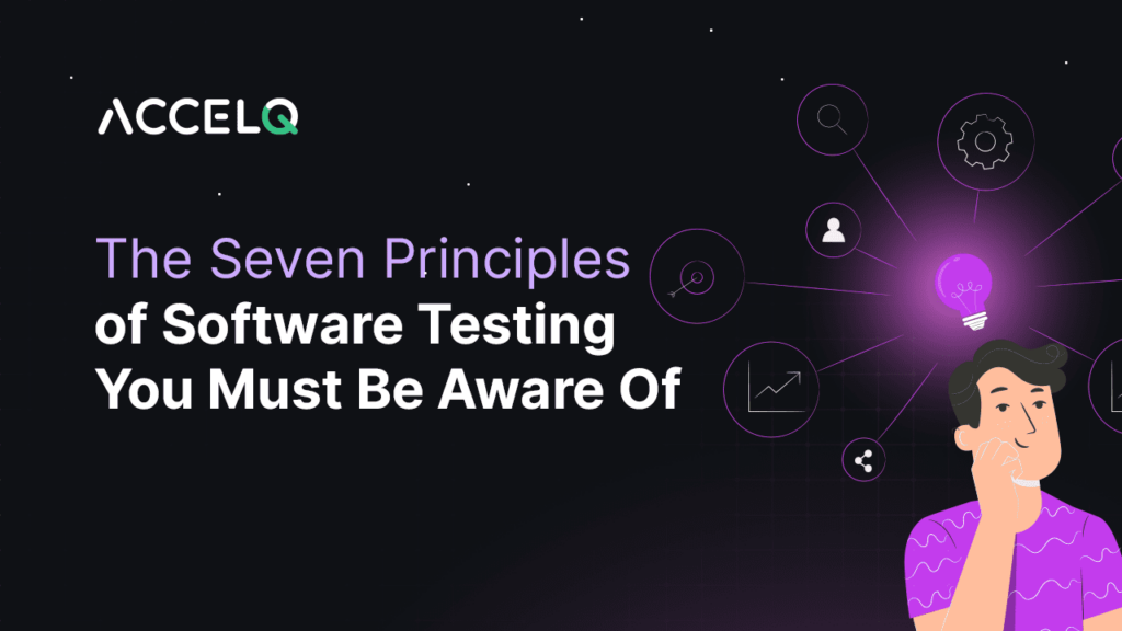 Seven principles of software testing