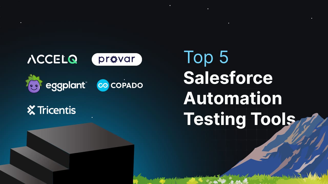 Top 5 Salesforce Automation Testing Tools