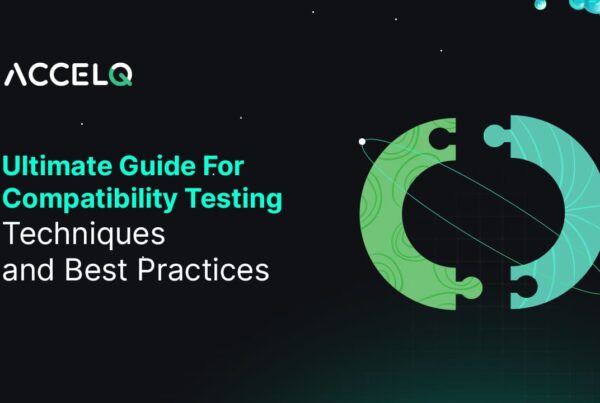 Ultimate Guide for Compatibility Testing