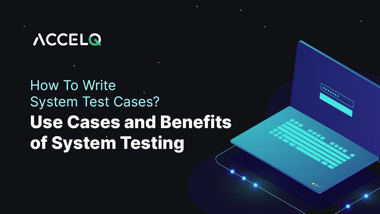 How to write system test cases