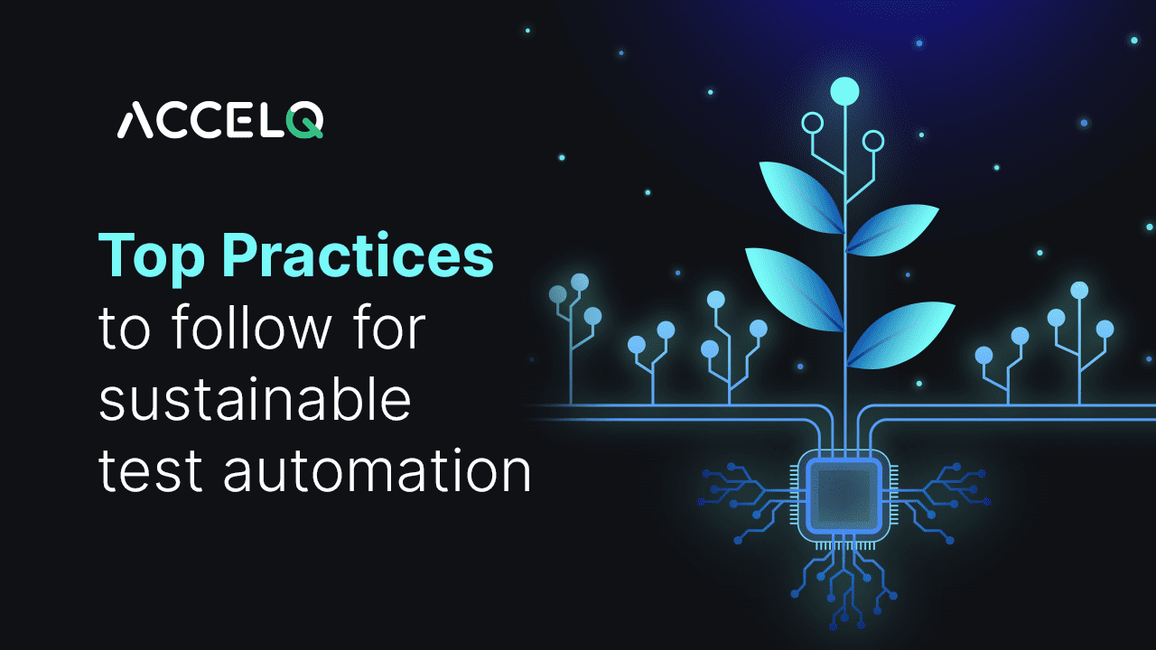 Top practices to follow for sustainable test automation