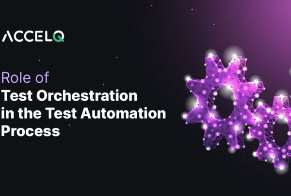 Role of test orchestration