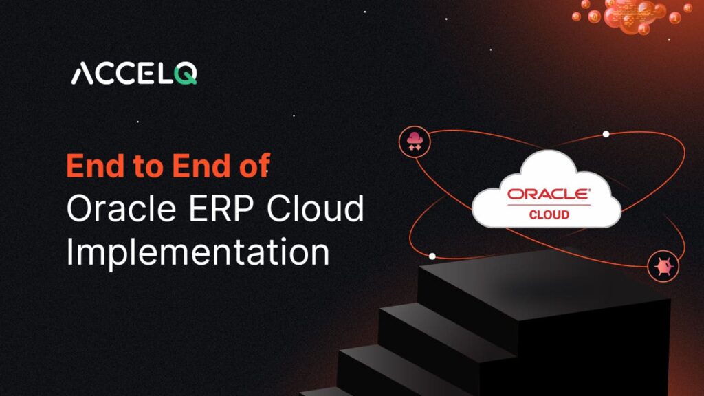 End-to-End Oracle ERP Cloud Implementation