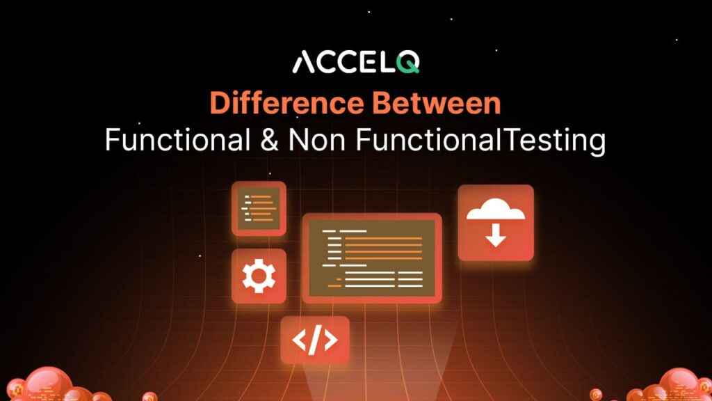 Functional And Non-Functional testing Differences