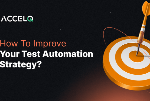 How to Improve Test Automation Strategy