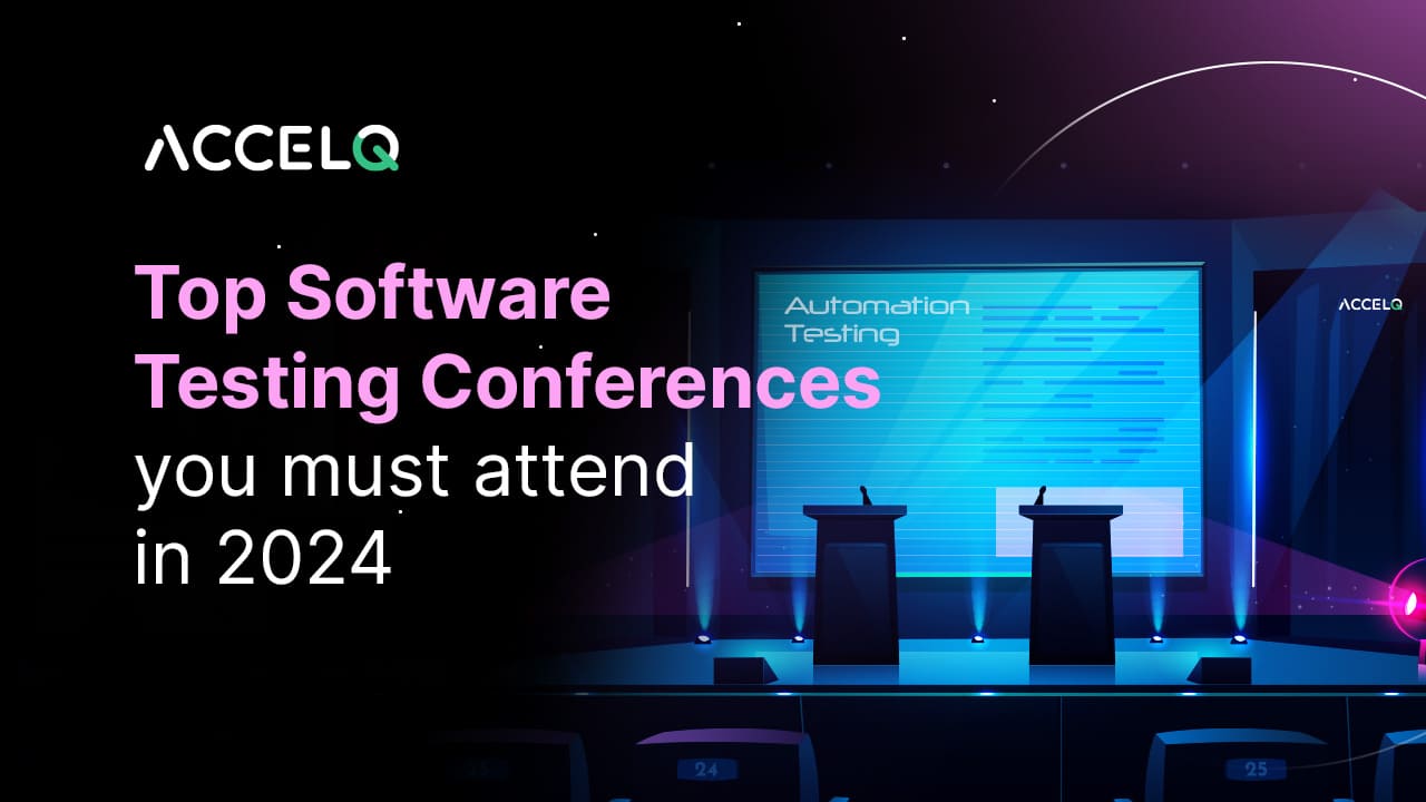 Top Software Testing Conferences you must attend in 2024