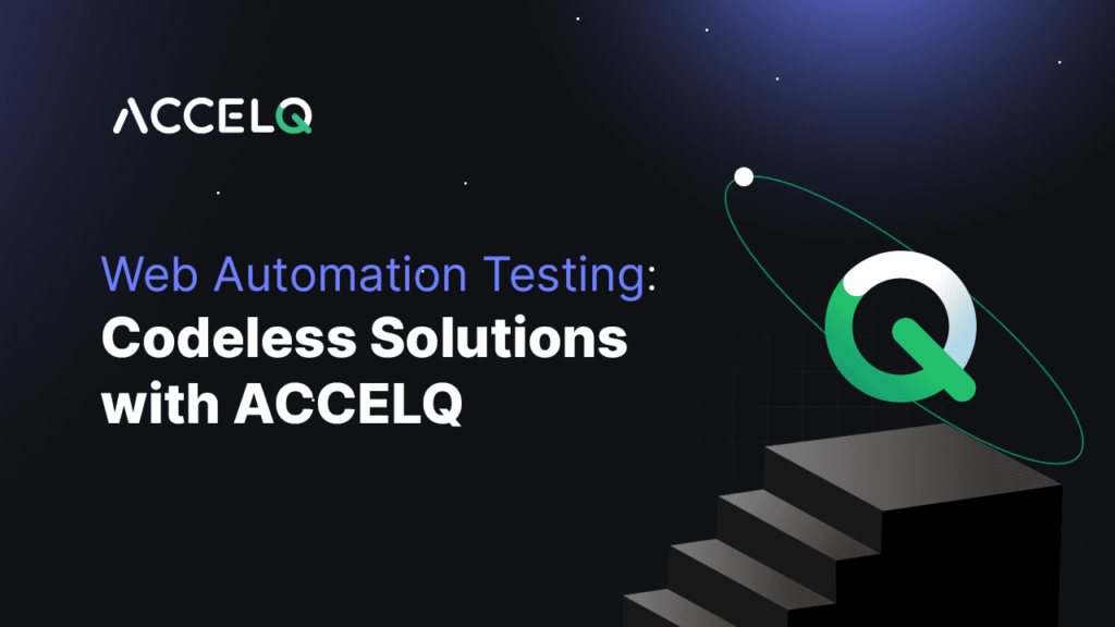 Web automation testing with ACCELQ