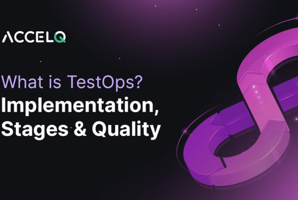 What is TestOps? Implementation stages and quality