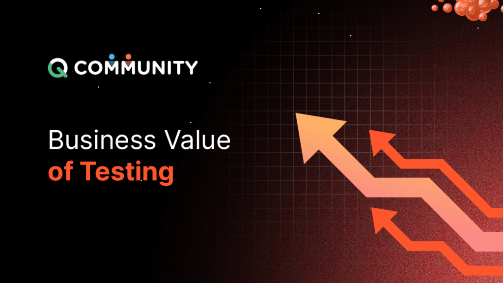 Importance of Business Value Testing