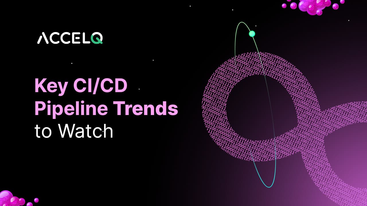 Key CI/CD Pipeline Trends