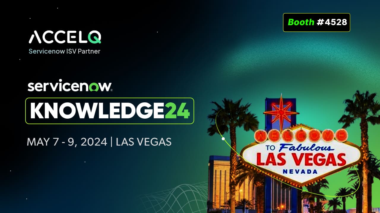 ACCELQ is a bronze level sponsor at ServiceNow Knowledge 24