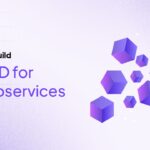 How to Build C/CD for Microservices
