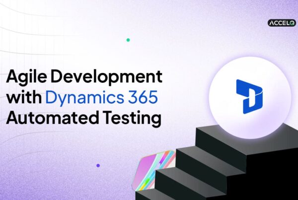 Agile Development with dynamics 365 automated testing