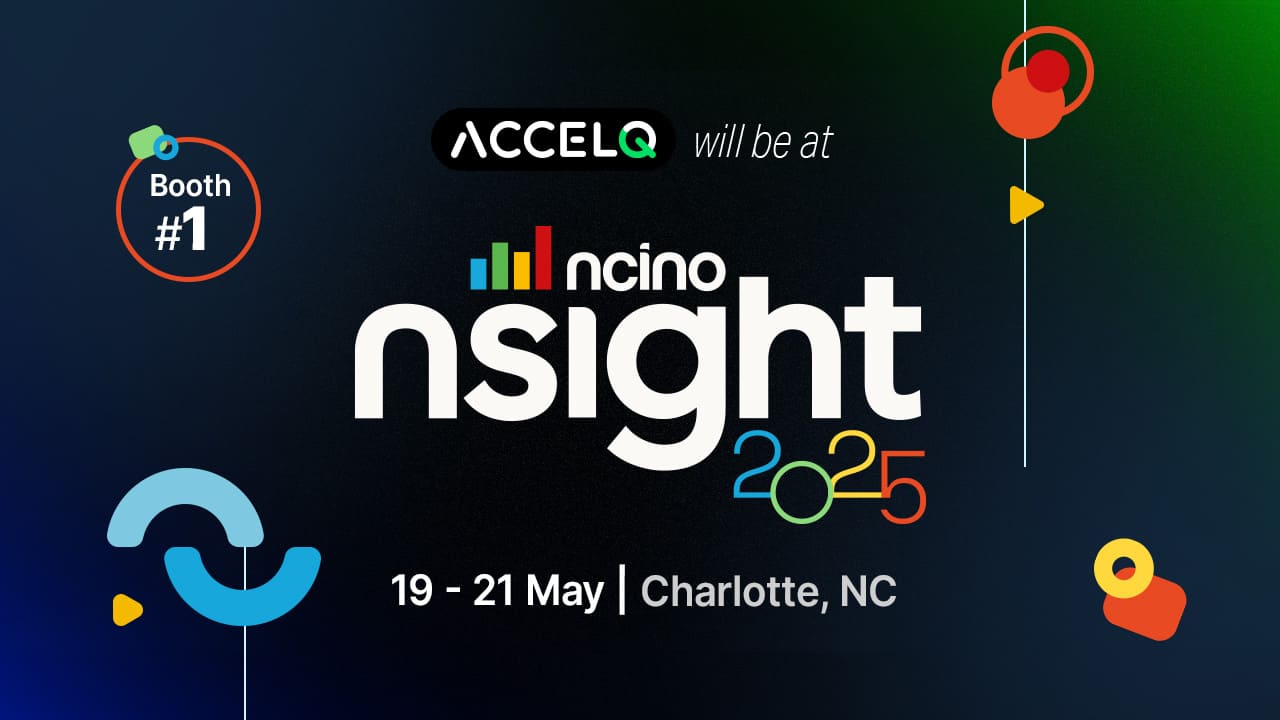 Future-proof your nCino releases with ACCELQ at nSight 2025
