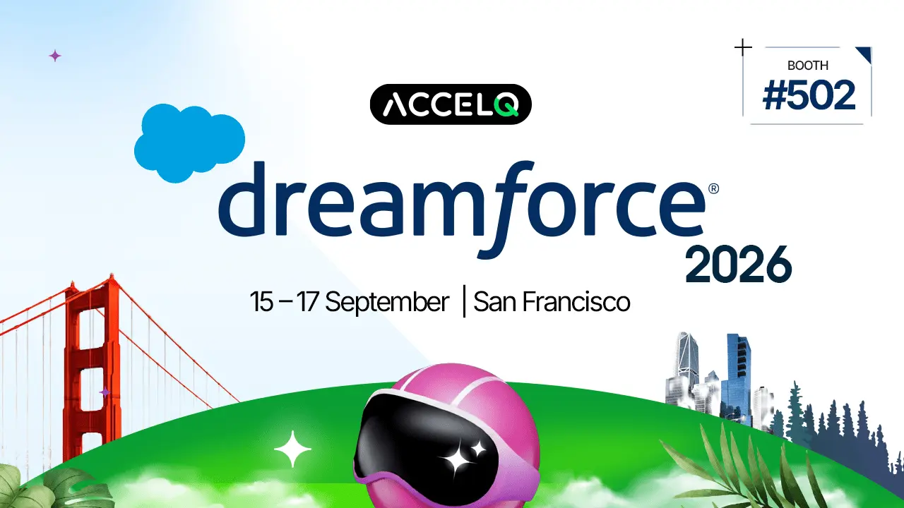 ACCELQ at Dreamforce 2026: Salesforce testing, reimagined